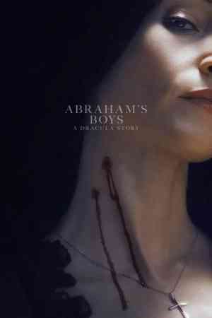 Abraham's Boys: A Dracula Story | Rtally