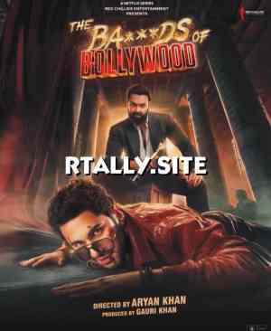 The Ba***ds of Bollywood Season 1 | Rtally