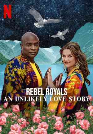 Rebel Royals: An Unlikely Love Story | Rtally